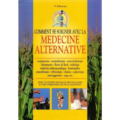 Comment Se Soigner Avec La Medecine Alternative   de fabrocini, v. 