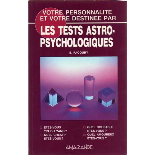 Votre Personnalit Et Votre Destine Par Les Tests Astro-Psychologiques   de eddy facoury 
