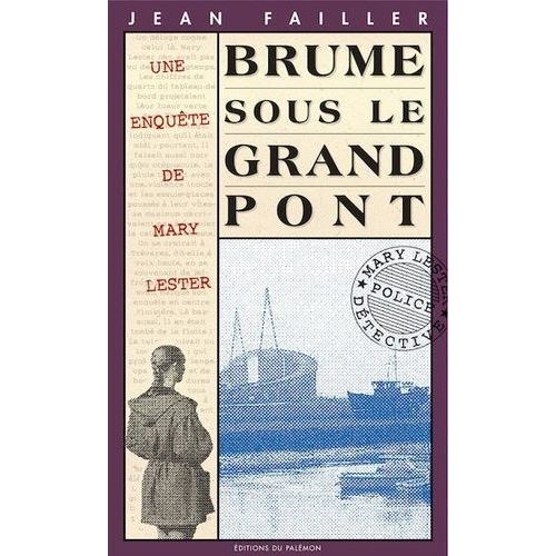 Une Enqute De Mary Lester - Tome 10 - Brume Sous Le Grand Pont    Format Poche 