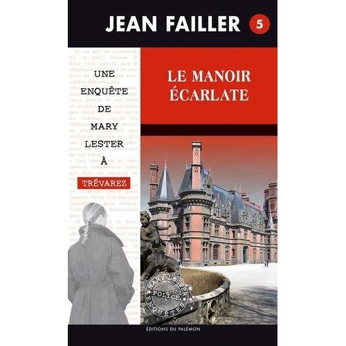 Une Enqute De Mary Lester - Tome 5 - Le Manoir carlate    Format Poche 