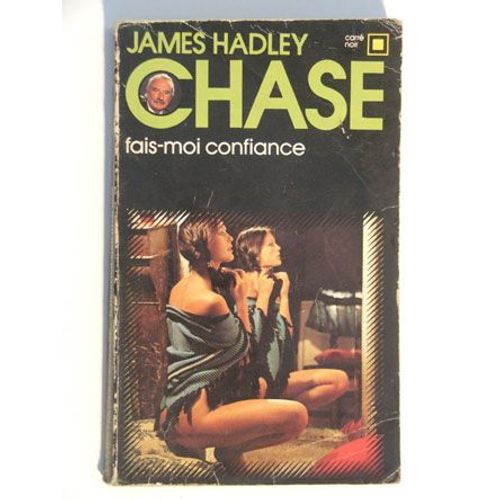 Fais-Moi Confiance   de james hadley chase 