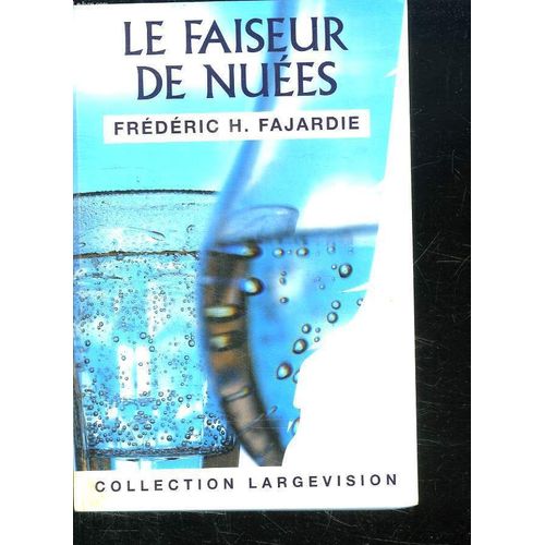 Le Faiseur De Nues   de Fajardie, Frdric-H. 