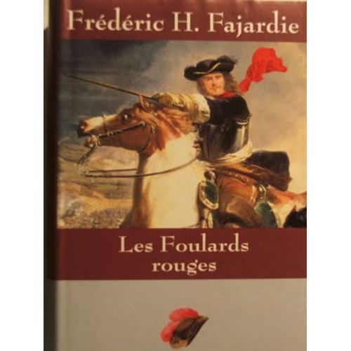 Les Foulards Rouges   de fajardie frederic h 