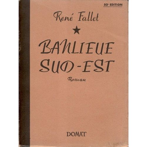 Banlieue Sud-Est - Roman   de Fallet Ren 