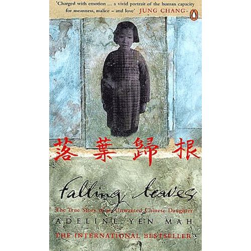 Falling Leaves - Return To Their Roots, The True Story Of An Unwanted Chinese Daughter   de Adeline Yen Mah  Format Poche 