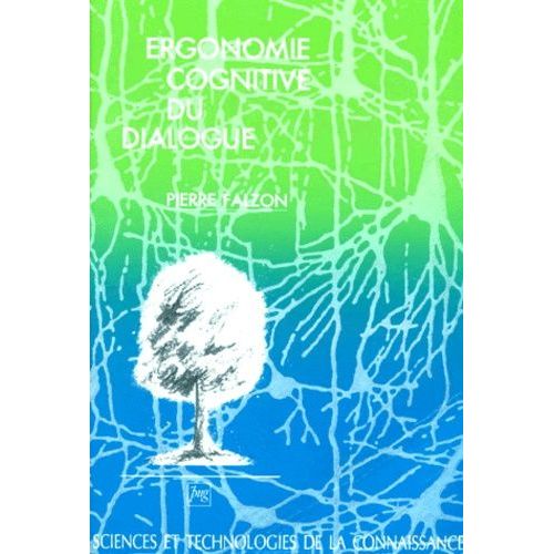 Ergonomie Cognitive Du Dialogue   de Falzon Pierre  Format Broch 