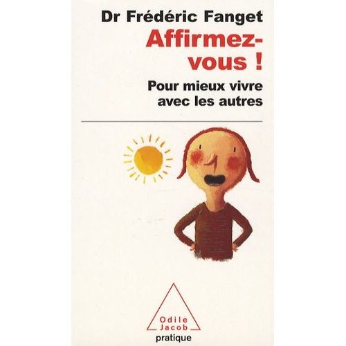 Affirmez-Vous ! - Pour Mieux Vivre Avec Les Autres    Format Poche 