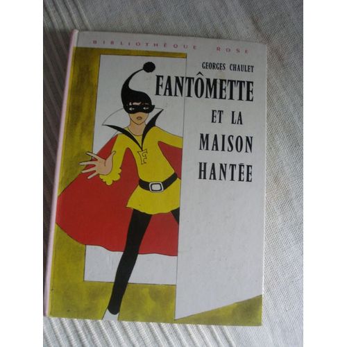 Fantomette Et La Maison Hantee    Format Reli 