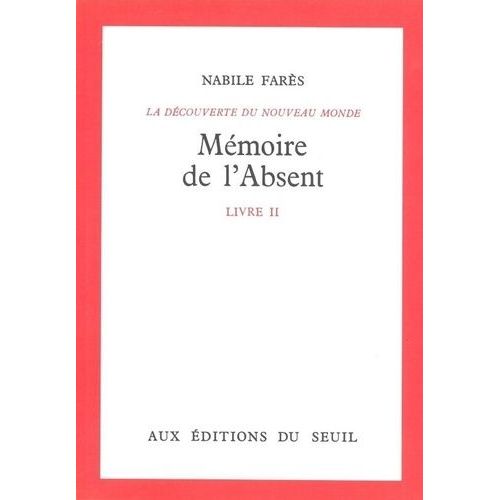 La Decouverte Du Nouveau Monde Tome 2, Memoire De L'absent    Format Grand Format 