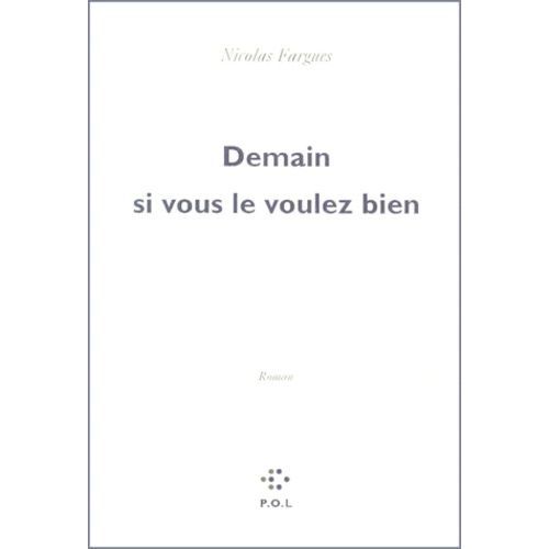 Demain Si Vous Le Voulez Bien    Format Grand Format 