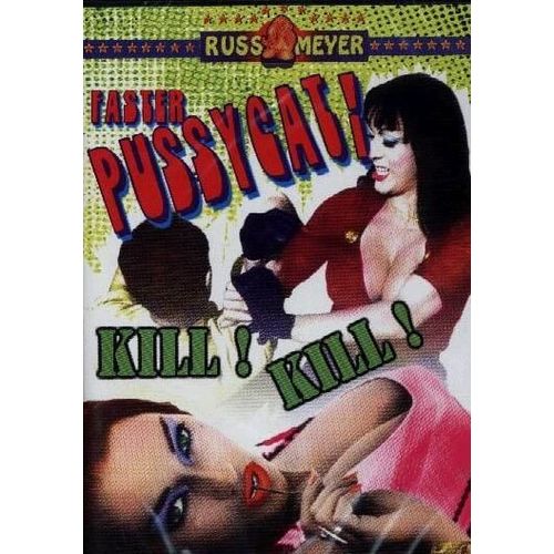 Faster Pussycat ! Kill ! Kill !