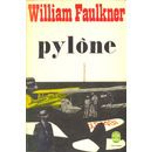 Pylne   de william faulkner  Format Poche 
