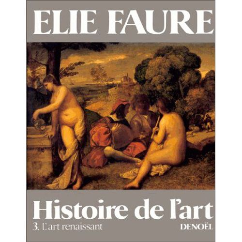 Histoire De L'art N 3 - L'art Renaissant    Format Beau livre 
