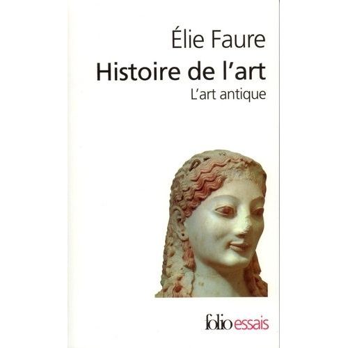 Histoire De L'art - L'art Antique   de Faure Elie  Format Poche 
