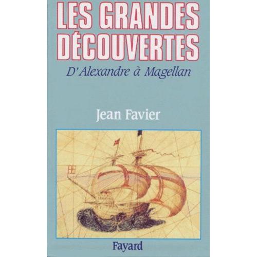 Les Grandes Dcouvertes - D'alexandre  Magellan   de Favier Jean  Format Reli 