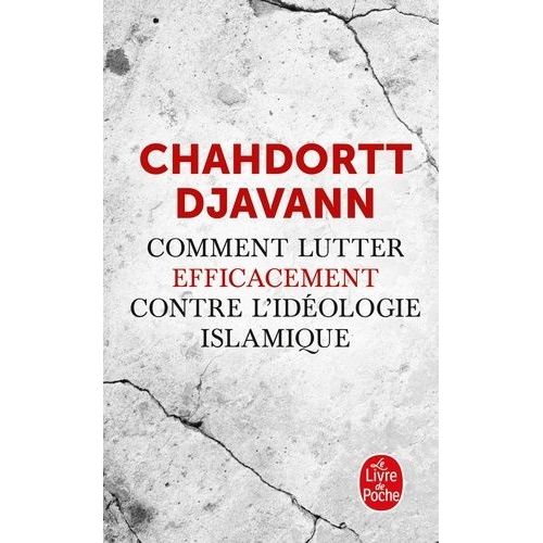 Comment Lutter Efficacement Contre L'idologie Islamique    Format Poche 