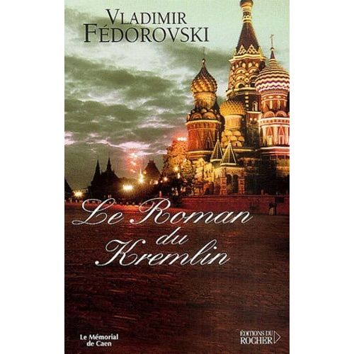 Le Roman Du Kremlin   de Fdorovski Vladimir  Format Broch 