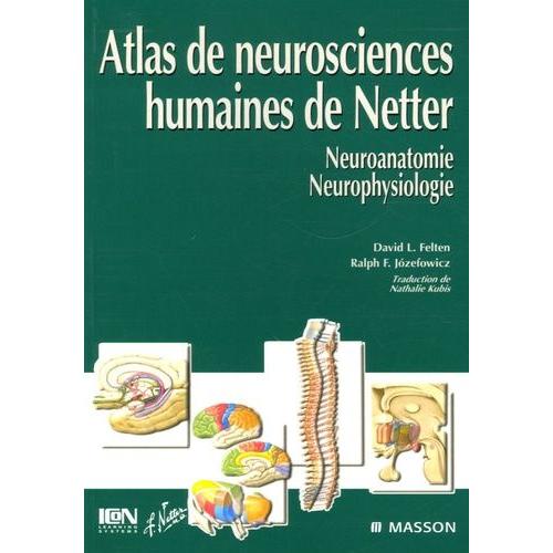 Atlas De Neurosciences Humaines De Netter   de Felten David  Format Broch 