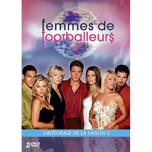 Femmes De Footballeurs - Saison 2