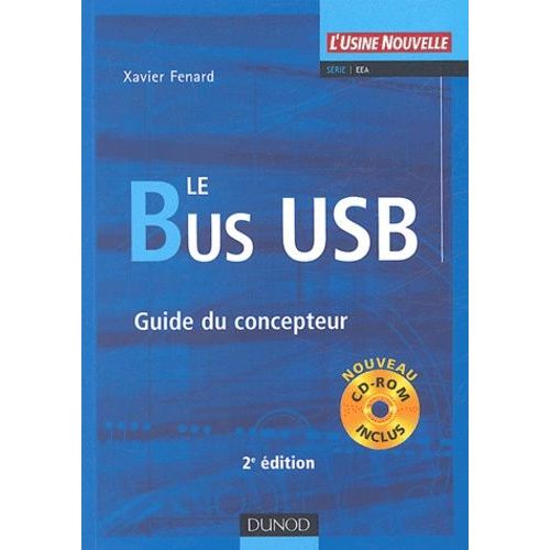 Le Bus Usb - Guide Du Concepteur (1 Cd-Rom)    Format Broch 