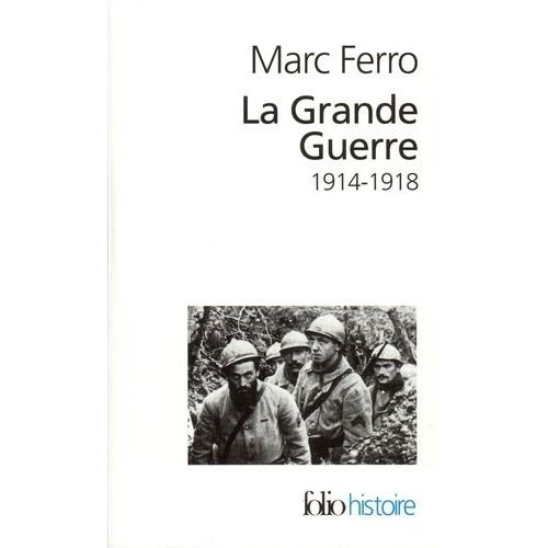 La Grande Guerre - 1914-1918    Format Poche 