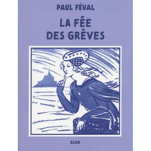 La Fe Des Grves   de Fval Paul  Format Beau livre 