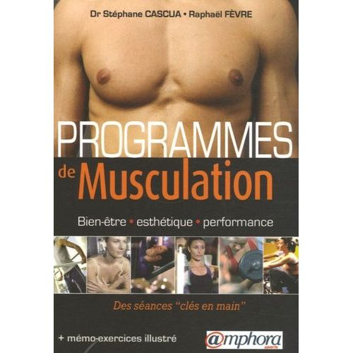 Programmes De Musculation - Bien-tre, Esthtique, Performance - Des Sances 