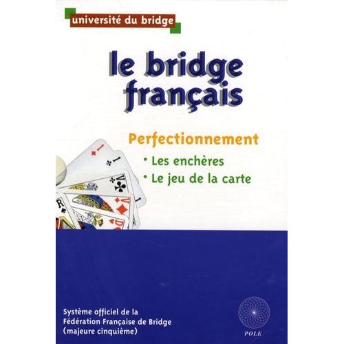Le Bridge Franais Coffret En 2 Volumes : Tome 2, Les Enchres (Majeure Cinquime) - Tome 3, Jeu De La Carte   de Collectif null  Format Pack 