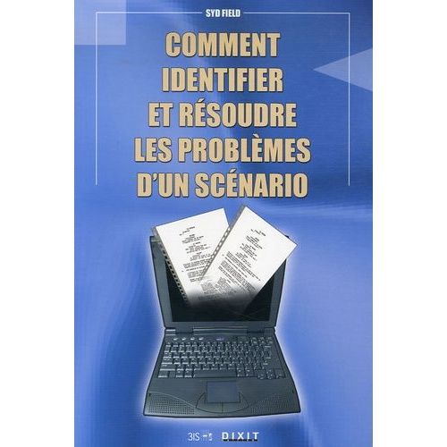 Comment Identifier Et Rsoudre Les Problmes D'un Scnario    Format Broch 