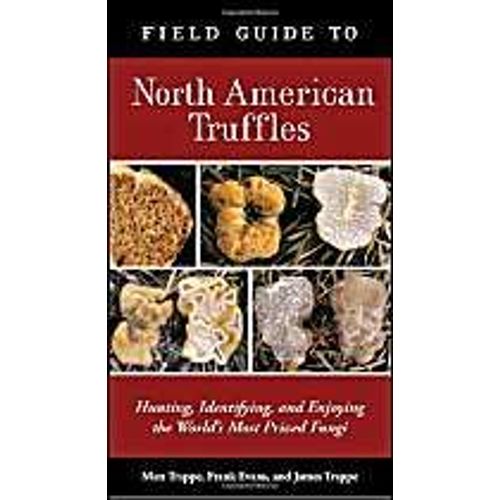 Field Guide To North American Truffles    Format Broch 