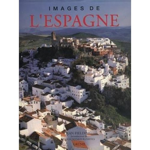 Images De L'espagne   de Xan Fielding  Format Reli 