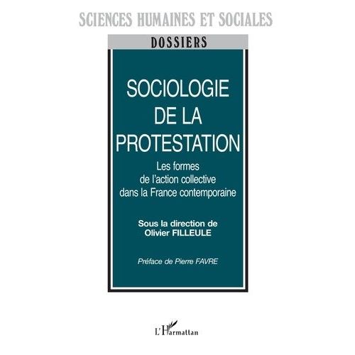 Sociologie De La Protestation - Les Formes De L'action Collective Dans La France Contemporaine   de Collectif  Format Broch 