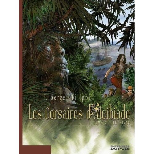 Les Corsaires D'alcibiade - Tome 2 - Le Rival    Format Album 