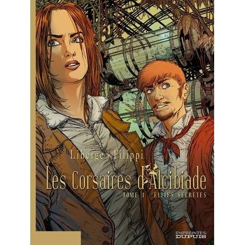 Les Corsaires D'alcibiade - Tome 1 - Elites Secrtes    Format Album 
