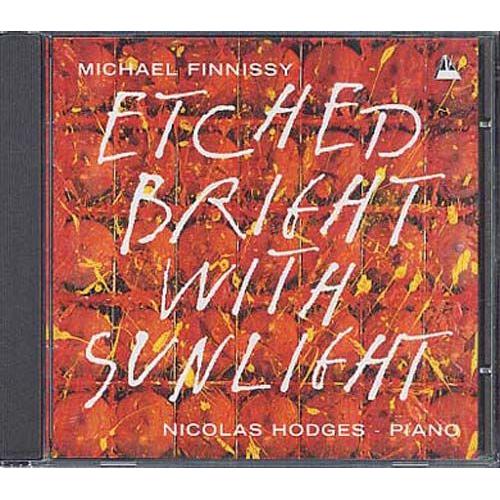 Etched Bright With Sunlight, Snowdrift, O, Schner Mai, Poor Stuff, Free Setting, Transcription De Verdi, Stanley Stokes, East Street 1836 - Nicolas Hodges, Piano - Michael Finissy