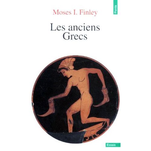 Les Anciens Grecs - Une Introduction  Leur Vie Et  Leur Pense   de Moses I. Finley  Format Poche 