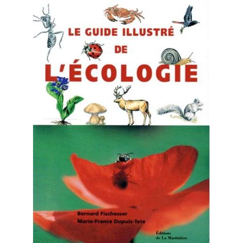 Le Guide Illustr De L'cologie   de Dupuis-Tate Marie-France  Format Broch 