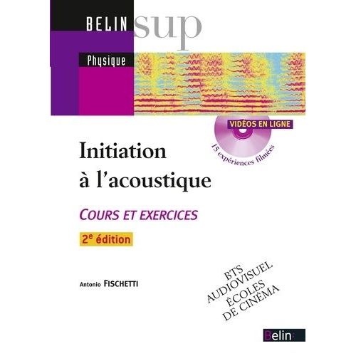 Initiation  L'acoustique - Cours Et Exercices (1 Cd-Rom)   de Fischetti Antonio  Format Broch 
