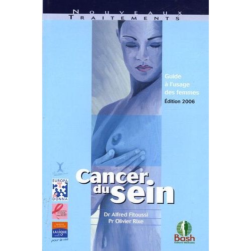 Cancer Du Sein - Guide  L'usage Des Femmes    Format Broch 