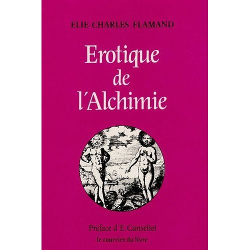 Erotique De L'alchimie   de Flamand Elie-Charles  Format Broch 