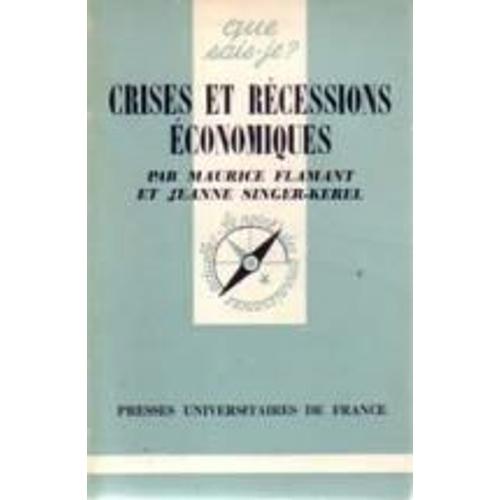Crises Et Rcessions conomiques   de maurice flamant  Format Beau livre 