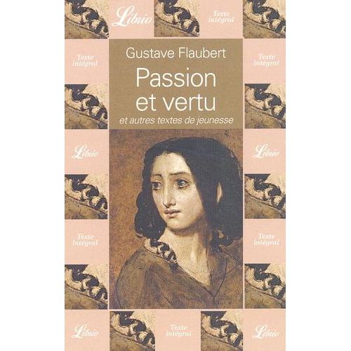 Passion Et Vertu Et Autres Textes De Jeunesse   de gustave flaubert  Format Poche 