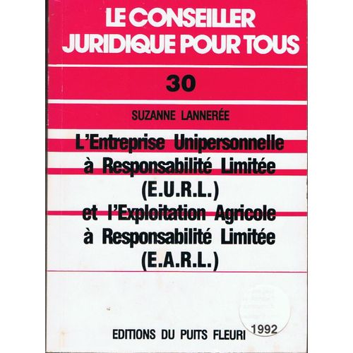 L'entreprise Unipersonnelle  Responsabilit Limite, Eurl, Et L'exploitation Agricole  Responsabilit Limite, Earl    Format Non Precis 