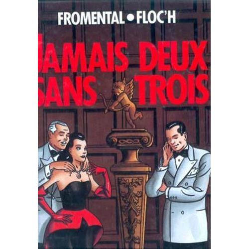 Jamais Deux Sans Trois   de Fromental Jean-Luc  Format Cuir 