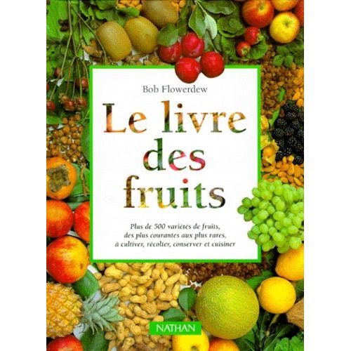 Le Livre Des Fruits   de Flowerdew Bob  Format Broch 
