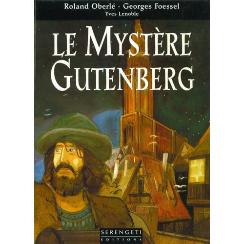 Le Mystre Gutenberg   de Foessel, Georges 