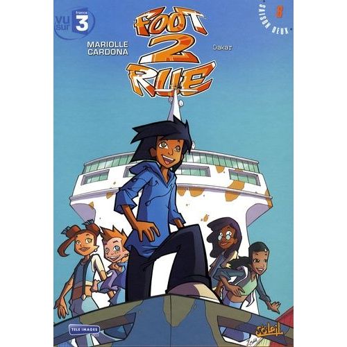 Foot 2 Rue - Tome 8 - Dakar    Format Album 