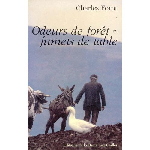 Odeurs De Fort Et Fumets De Table   de charles forot  Format Broch 