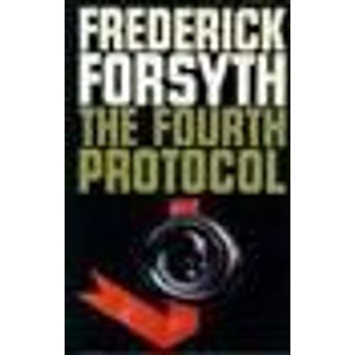 The Fourth Protocol   de frederick forsyth