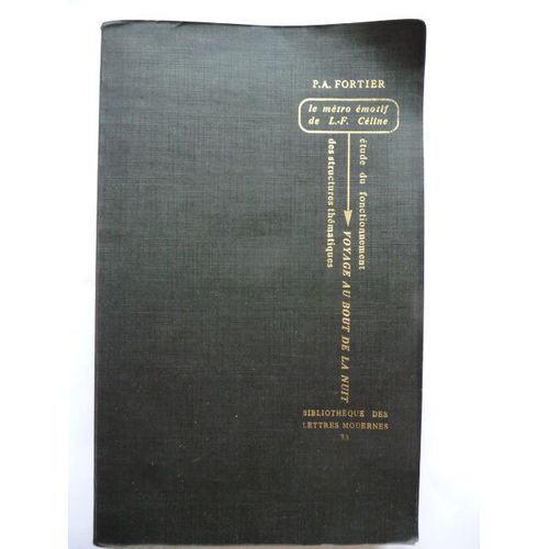 Voyage Au Bout De La Nuit - Le Mtro motif De L.-F - Cline   de Fortier, Paul Anthony 